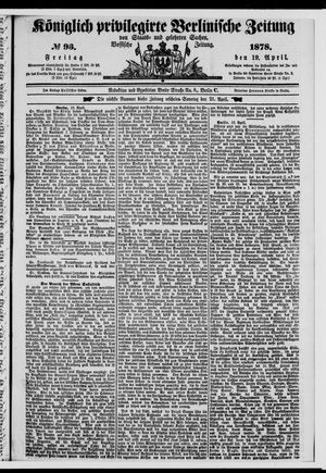 Königlich privilegirte Berlinische Zeitung von Staats- und gelehrten Sachen on Apr 19, 1878