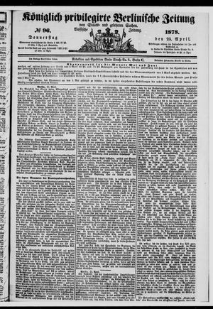 Königlich privilegirte Berlinische Zeitung von Staats- und gelehrten Sachen on Apr 25, 1878