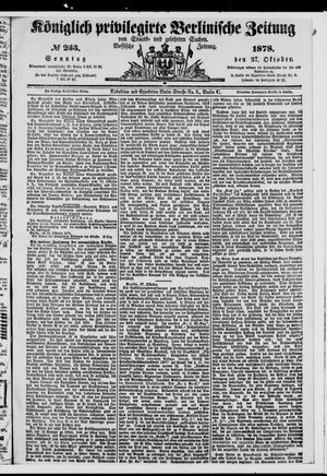 Königlich privilegirte Berlinische Zeitung von Staats- und gelehrten Sachen on Oct 27, 1878