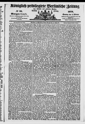 Königlich privilegirte Berlinische Zeitung von Staats- und gelehrten Sachen vom 02.02.1879