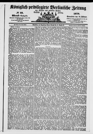 Königlich privilegirte Berlinische Zeitung von Staats- und gelehrten Sachen on Feb 15, 1879