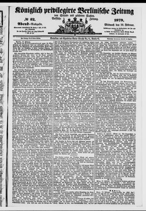 Königlich privilegirte Berlinische Zeitung von Staats- und gelehrten Sachen on Feb 19, 1879