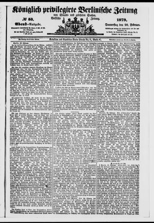 Königlich privilegirte Berlinische Zeitung von Staats- und gelehrten Sachen on Feb 20, 1879