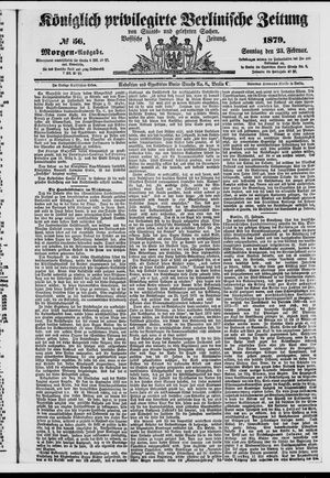 Königlich privilegirte Berlinische Zeitung von Staats- und gelehrten Sachen on Feb 23, 1879