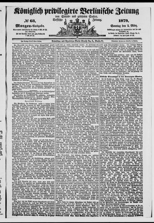 Königlich privilegirte Berlinische Zeitung von Staats- und gelehrten Sachen vom 02.03.1879