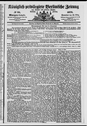 Königlich privilegirte Berlinische Zeitung von Staats- und gelehrten Sachen on Mar 22, 1879