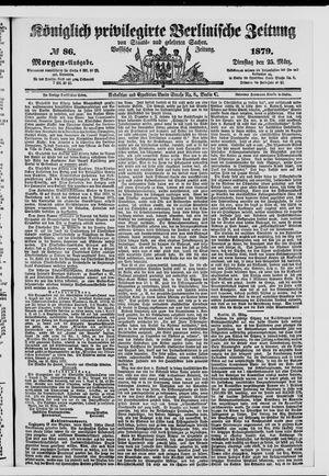 Königlich privilegirte Berlinische Zeitung von Staats- und gelehrten Sachen on Mar 25, 1879