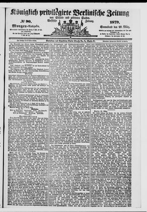 Königlich privilegirte Berlinische Zeitung von Staats- und gelehrten Sachen on Mar 29, 1879