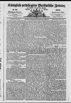 Königlich privilegirte Berlinische Zeitung von Staats- und gelehrten Sachen on Apr 6, 1879