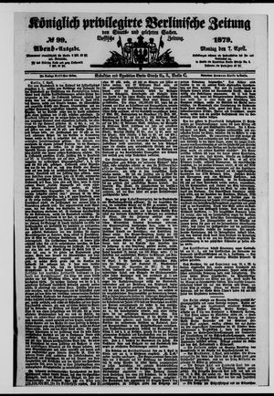 Königlich privilegirte Berlinische Zeitung von Staats- und gelehrten Sachen on Apr 7, 1879