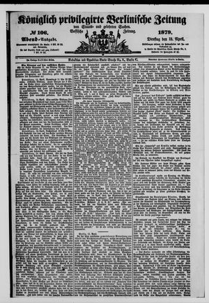 Königlich privilegirte Berlinische Zeitung von Staats- und gelehrten Sachen on Apr 15, 1879