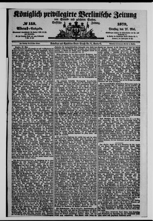 Königlich privilegirte Berlinische Zeitung von Staats- und gelehrten Sachen on May 27, 1879