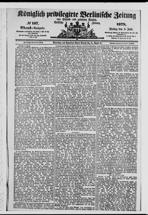 Königlich privilegirte Berlinische Zeitung von Staats- und gelehrten Sachen on Jun 6, 1879