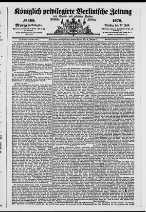 Königlich privilegirte Berlinische Zeitung von Staats- und gelehrten Sachen on Jun 17, 1879