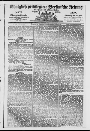 Königlich privilegirte Berlinische Zeitung von Staats- und gelehrten Sachen on Jun 19, 1879