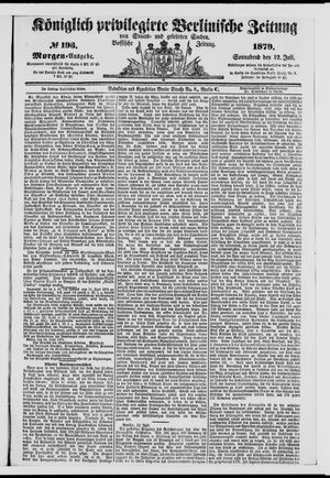 Königlich privilegirte Berlinische Zeitung von Staats- und gelehrten Sachen on Jul 12, 1879