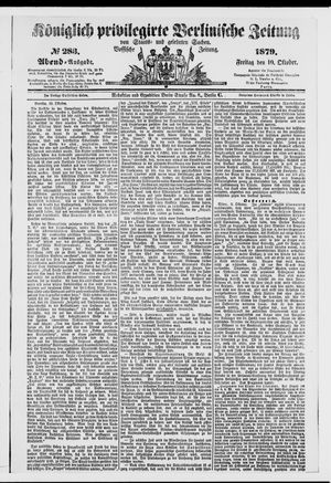 Königlich privilegirte Berlinische Zeitung von Staats- und gelehrten Sachen on Oct 10, 1879