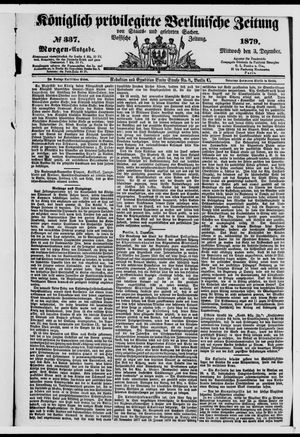 Königlich privilegirte Berlinische Zeitung von Staats- und gelehrten Sachen vom 03.12.1879