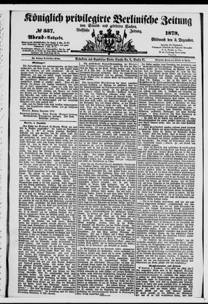 Königlich privilegirte Berlinische Zeitung von Staats- und gelehrten Sachen vom 03.12.1879