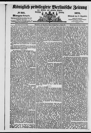 Königlich privilegirte Berlinische Zeitung von Staats- und gelehrten Sachen vom 17.12.1879