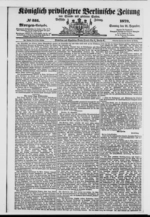 Königlich privilegirte Berlinische Zeitung von Staats- und gelehrten Sachen vom 21.12.1879