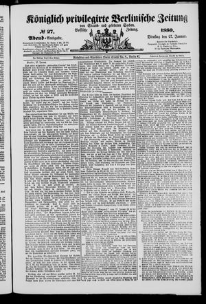 Königlich privilegirte Berlinische Zeitung von Staats- und gelehrten Sachen on Jan 27, 1880