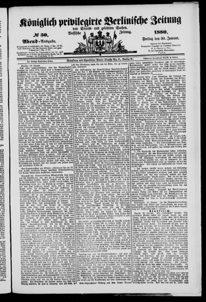 Königlich privilegirte Berlinische Zeitung von Staats- und gelehrten Sachen on Jan 30, 1880