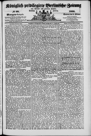 Königlich privilegirte Berlinische Zeitung von Staats- und gelehrten Sachen on Feb 8, 1880