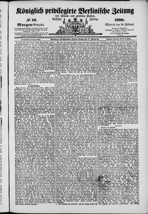 Königlich privilegirte Berlinische Zeitung von Staats- und gelehrten Sachen on Feb 18, 1880