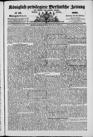 Königlich privilegirte Berlinische Zeitung von Staats- und gelehrten Sachen vom 22.02.1880