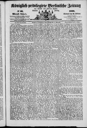 Königlich privilegirte Berlinische Zeitung von Staats- und gelehrten Sachen on Feb 25, 1880