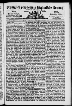 Königlich privilegirte Berlinische Zeitung von Staats- und gelehrten Sachen vom 17.03.1880