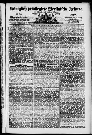 Königlich privilegirte Berlinische Zeitung von Staats- und gelehrten Sachen on Mar 18, 1880
