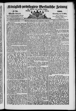 Königlich privilegirte Berlinische Zeitung von Staats- und gelehrten Sachen on Mar 18, 1880