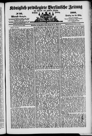 Königlich privilegirte Berlinische Zeitung von Staats- und gelehrten Sachen vom 23.03.1880