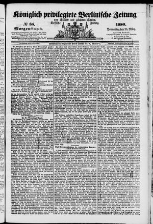 Königlich privilegirte Berlinische Zeitung von Staats- und gelehrten Sachen vom 25.03.1880