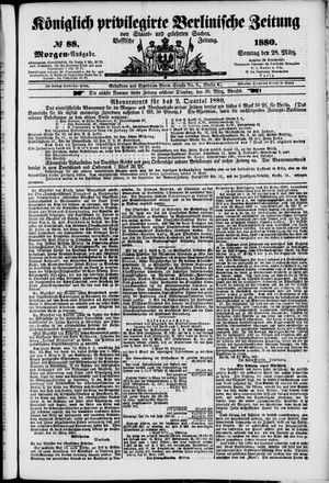 Königlich privilegirte Berlinische Zeitung von Staats- und gelehrten Sachen vom 28.03.1880