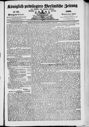 Königlich privilegirte Berlinische Zeitung von Staats- und gelehrten Sachen on Apr 4, 1880