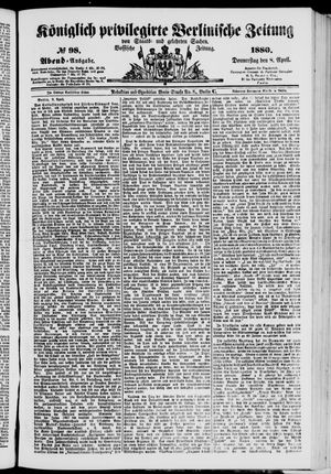 Königlich privilegirte Berlinische Zeitung von Staats- und gelehrten Sachen on Apr 8, 1880