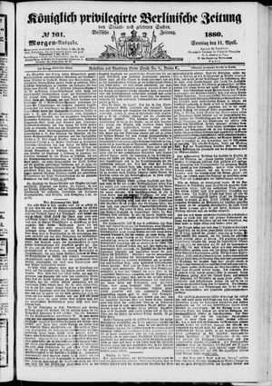 Königlich privilegirte Berlinische Zeitung von Staats- und gelehrten Sachen on Apr 11, 1880