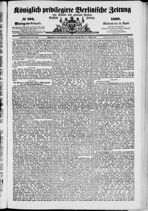 Königlich privilegirte Berlinische Zeitung von Staats- und gelehrten Sachen vom 14.04.1880