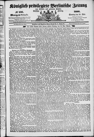 Königlich privilegirte Berlinische Zeitung von Staats- und gelehrten Sachen on May 16, 1880