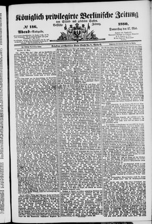 Königlich privilegirte Berlinische Zeitung von Staats- und gelehrten Sachen on May 27, 1880