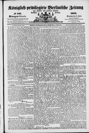 Königlich privilegirte Berlinische Zeitung von Staats- und gelehrten Sachen vom 06.06.1880