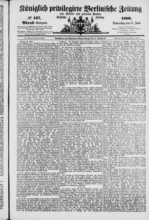 Königlich privilegirte Berlinische Zeitung von Staats- und gelehrten Sachen vom 17.06.1880