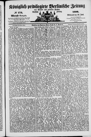 Königlich privilegirte Berlinische Zeitung von Staats- und gelehrten Sachen on Jun 23, 1880