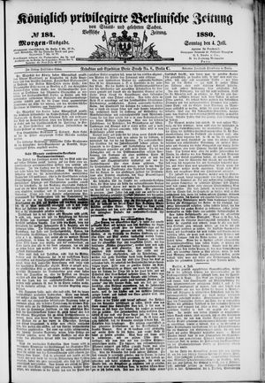 Königlich privilegirte Berlinische Zeitung von Staats- und gelehrten Sachen on Jul 4, 1880