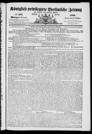 Königlich privilegirte Berlinische Zeitung von Staats- und gelehrten Sachen on Oct 22, 1880