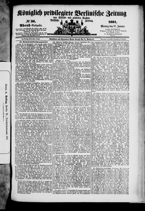 Königlich privilegirte Berlinische Zeitung von Staats- und gelehrten Sachen on Jan 17, 1881
