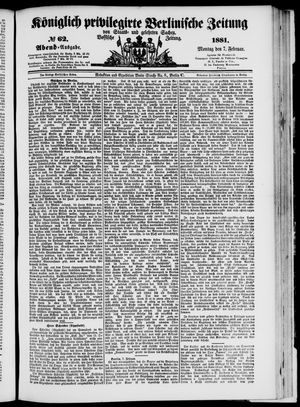 Königlich privilegirte Berlinische Zeitung von Staats- und gelehrten Sachen on Feb 7, 1881